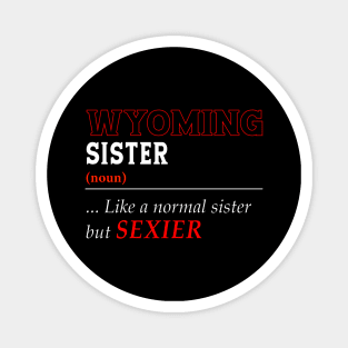 Wyoming Normal Sister Magnet
